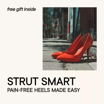 Walk in Heels Without Pain: Fit, Pads & Easy Practice