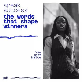 Language of Success: Words That Build Goals & Momentum